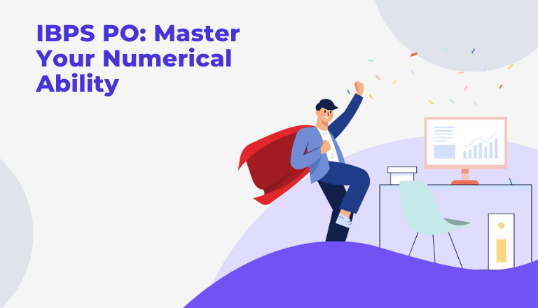 IBPS PO: Master Your Numerical Ability